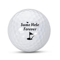 Golf Ball Bachelor Party Favor - Same Hole Forever - Funny Groomsmen Gift