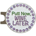 Golf Ball Marker with Hat Clip - Putt Now Wine Later Bling Design