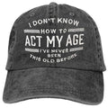 Act My Age Retirement Baseball Cap - Funny Dad Hat with Cross for Men