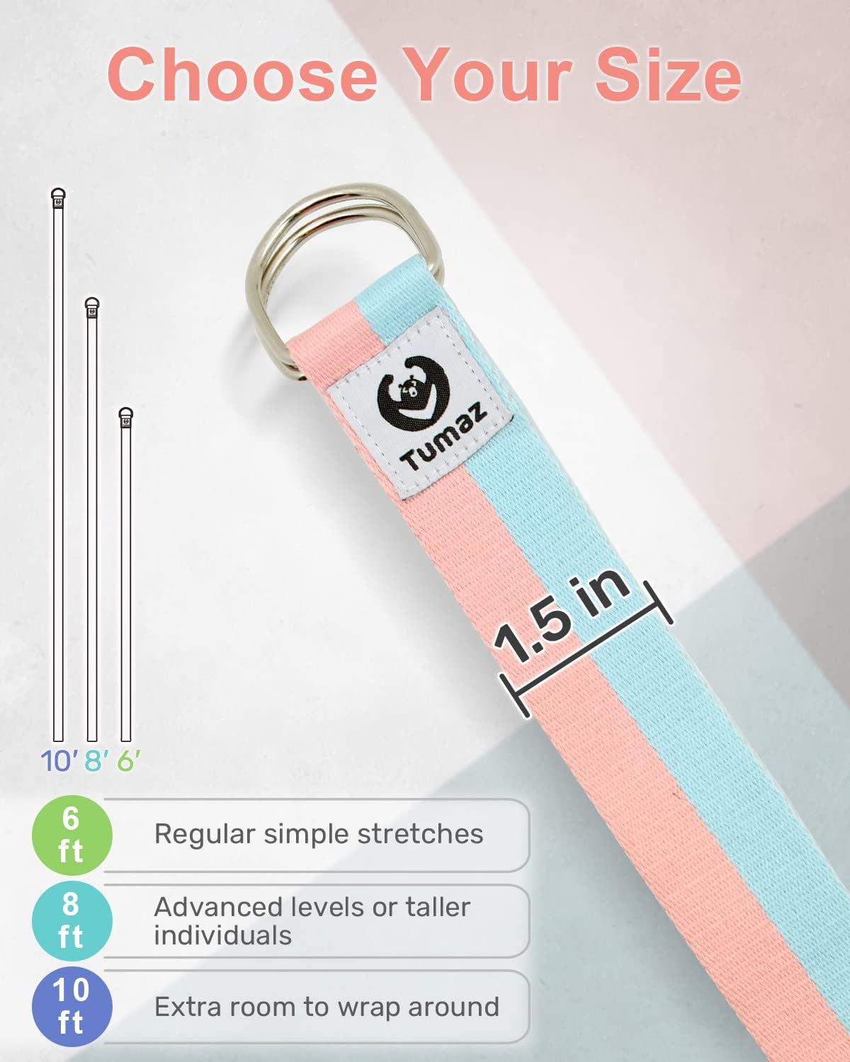 Tumaz Yoga Strap - Durable Stretch Bands with Adjustable D-Ring Buckle | 15+ Colors, 6/8/10 Feet Options for Daily Stretching and Physical Therapy
