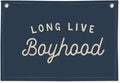 Long Live Boyhood Banner by Navy Blue Decor - Stylish Wall Hanging for Boys' Room | 30x20 Linen Flag