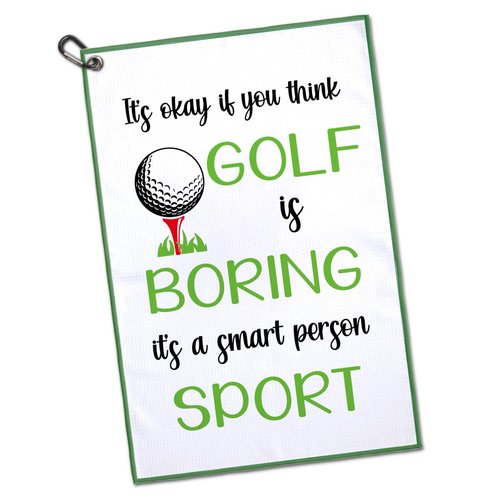 GEYGIE It's Okay If You Think Golf is Boring Microfiber Printed Towel, Funny Golf Towel Gifts for Men Women Dad Mom Aunt Sister Friend Golfer, Golf Bag Accessory Golfer Gifts for Men Women Husband