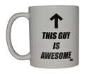 This Guy Is Awesome Funny Coffee Mug 11oz White Gift Idea Dad Brother Boyfriend