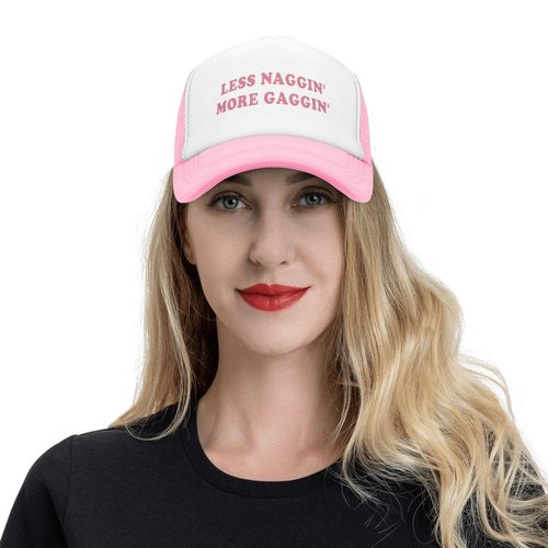 Less Naggin' More Gaggin' Trucker Hats for Women Hot Pink Funny Gag Trucker Caps for Women Girls Hat