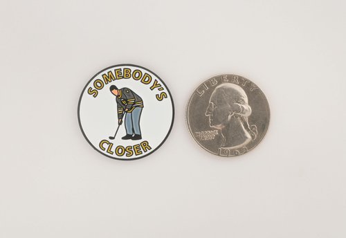 Play and Repeat Happy Gilmore Somebodys Closer Golf Ball Marker with Magnetic Hat Clip - Funny Golf Gift for Men - Golf Accessories and Gifts