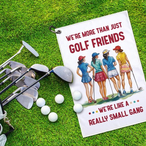 GEYGIE We're More Than Just Golf Friends Printed Microfiber Golf Towel, Funny Golf Towel Gifts and Golf Accessories for Women Girlfriend Mom Mother, Mothers Day Birthday Gift for Golf Lover