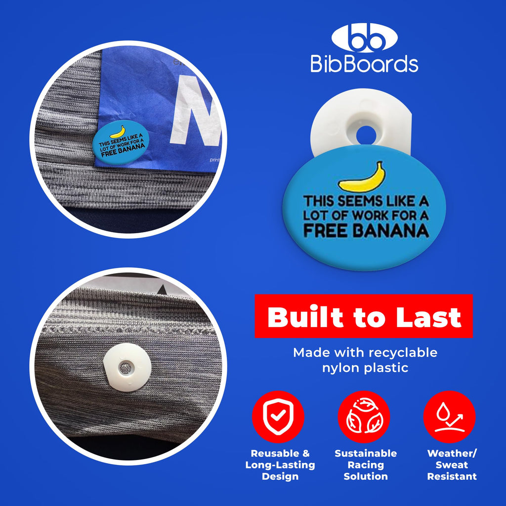 bibSNAPS Race Bib Clips - Safety Fasteners, Secures Running, Marathon, Cycling & Event Number, Non Magnetic, Replacement for Pins & Magnets, This Seems Like a Lot of Work for a Free Banana (4pcs)