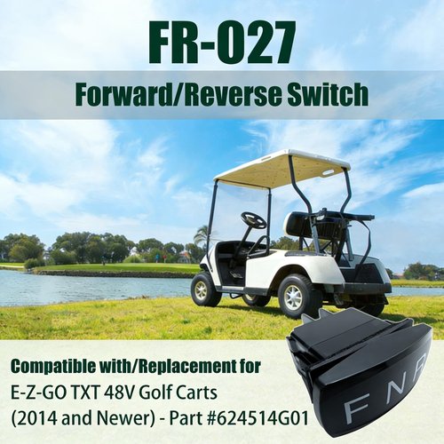 FR-027 Forward/Reverse Switch Compatible with/Replacement for E-Z-GO TXT 48V Models (2014 and Newer) - Replaces 624514G01