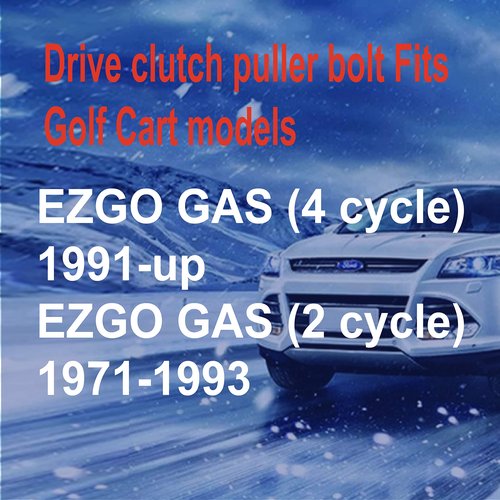 DPHXF Drive Clutch Puller Bolt Fits Golf Cart Models - EZGO GAS (4 cycle) 1991-UP, Also GAS (2 cycle) 1971-1993. Will NOT fit Kawasaki or RXV engines.